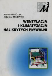 Okładka książki Wentylacja i klimatyzacja hal krytych pływalni