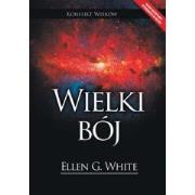 Wielki bój. Autor: Ellen G. White. Dadada.pl Okładka książki Wielki bój