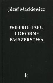 Okładka książki Wielkie tabu i drobne fałszerstwa