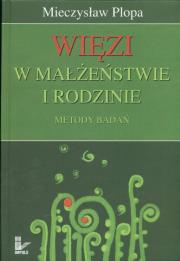 Okładka książki Więzi w małżeństwie i rodzinie