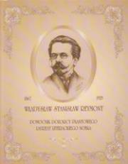 Władysław Stanisław Reymont 1867-1925. Autor: Maria Balicka, Marek Moczulski. Dadada.pl Okładka książki Władysław Stanisław Reymont 1867-1925