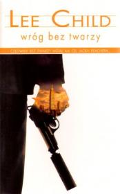 Wróg bez twarzy (pocket). Autor: Child Lee. Dadada.pl Okładka książki Wróg bez twarzy (pocket)