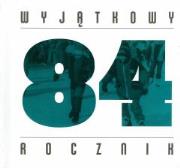 Okładka książki Wyjątkowy rocznik 1984
