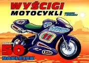 Okładka książki Wyścigi motocykli. Koloruj i naklejaj