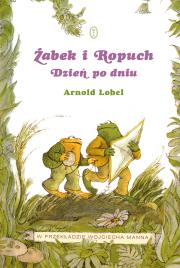 Żabek i Ropuch. Dzień po dniu. Autor: Lobel Arnold. Dadada.pl Okładka książki Żabek i Ropuch. Dzień po dniu