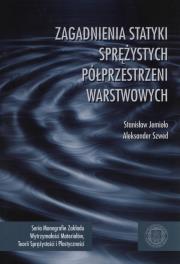 Okładka książki Zagadnienia statyki sprężystych półprzestrzeni warstwowych