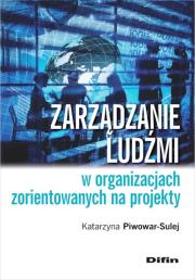 Okładka książki Zarządzanie ludźmi w organizacjach zorientowanych na projekty