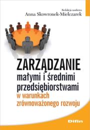 Okładka książki Zarządzanie małymi i średnimi przedsiębiorstwami w warunkach zrównoważonego rozwoju