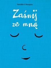 Zaśnij ze mną TW. Autor: Vincent Bourgeau & Cedric Ramadier. Dadada.pl Okładka książki Zaśnij ze mną TW