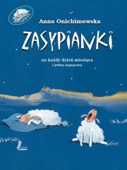 Zasypianki. Autor: Anna Onichimowska. Dadada.pl Okładka książki Zasypianki