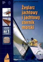 Żeglarz jachtowy i jachtowy sternik morski wyd.22. Autor: Kolaszewski Andrzej, Świdwiński Piotr. Dadada.pl Okładka książki Żeglarz jachtowy i jachtowy sternik morski wyd.22
