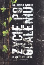 Okładka książki Życie po ocaleniu. Testament Jurka