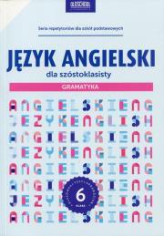 Angielski dla szóstoklasisty. Gramatyk. Autor: Bogusławska Joanna. Dadada.pl Okładka książki Angielski dla szóstoklasisty. Gramatyk