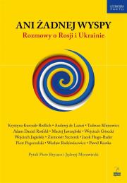 Ani żadnej wyspy. Rozmowy o Rosji i Ukrainie. Autor: Piotr Brysacz, Morawiecki Jędrzej. Dadada.pl Okładka książki Ani żadnej wyspy. Rozmowy o Rosji i Ukrainie