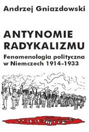 Antynomie radykalizmu. Autor: Gniazdowski Andrzej. Dadada.pl Okładka książki Antynomie radykalizmu