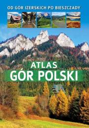 Atlas gór Polski. Autor: Barbara Zygmańska. Dadada.pl Okładka książki Atlas gór Polski