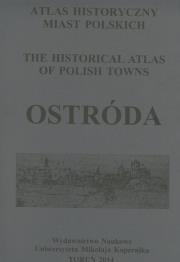 Atlas historyczny miast polskich Ostróda. Wydawca: Wydawnictwo Naukowe UMK. Dadada.pl Opakowanie Atlas historyczny miast polskich Ostróda
