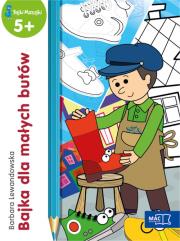 Bajka dla małych butów. Autor: Barbara Lewandowska-Szwarc. Dadada.pl Okładka książki Bajka dla małych butów