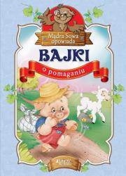 Bajki o pomaganiu Mądra Sowa opowiada. Autor: Opracowanie zbiorowe. Dadada.pl Okładka książki Bajki o pomaganiu Mądra Sowa opowiada