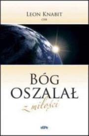 Okładka książki Bóg oszalał z miłości