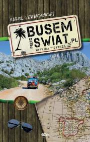Okładka książki Busem przez świat Wyprawa pierwsza