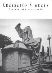 Okładka książki Centrum likwidacji szkód