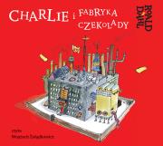 Charlie i fabryka czekolady. Audiobook. Autor: Dahl Roald. Dadada.pl Okładka książki Charlie i fabryka czekolady. Audiobook