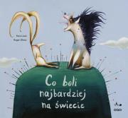 Okładka książki Co boli najbardziej na świecie