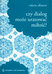 Czy dialog może uratować miłość?. Autor: Valerio Albisetti. Dadada.pl Okładka książki Czy dialog może uratować miłość?