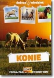 Okładka książki Dobrze Wiedzieć - Konie