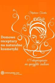 Okładka książki Domowe receptury na naturalne kosmetyki