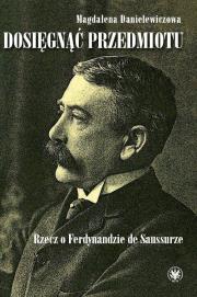Dosięgnąć przedmiotu. Autor: Danielewiczowa Magdalena. Dadada.pl Okładka książki Dosięgnąć przedmiotu