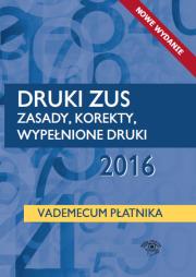 Okładka książki Druki ZUS 2016 Zasady korekty wypełnione druki Vademecum płatnika