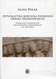 Okładka książki Dyplomatyka  kościoła polskiego okresu średniowiecza