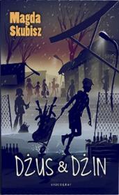 Dżus & Dżin. Autor: Magda Skubisz. Dadada.pl Okładka książki Dżus & Dżin