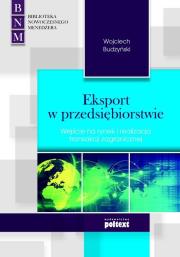 Eksport w przedsiębiorstwie. Autor: Wojciech Budzyński. Dadada.pl Okładka książki Eksport w przedsiębiorstwie