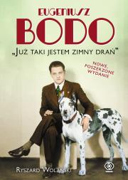 Eugeniusz Bodo. 'Już taki jestem zimny drań'. Autor: Ryszard Wolański. Dadada.pl Okładka książki Eugeniusz Bodo. 'Już taki jestem zimny drań'