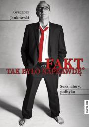 Okładka książki Fakt Tak było naprawdę
