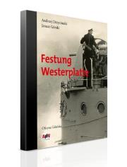 Festung Westerplatte. Autor: Drzycimski Andrzej, Górski Janusz. Dadada.pl Okładka książki Festung Westerplatte
