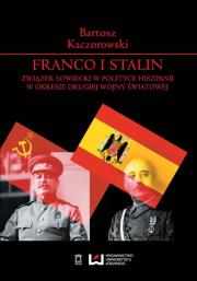 Franco i Stalin. Autor: Kaczorowski Bartosz. Dadada.pl Okładka książki Franco i Stalin