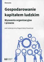 Gospodarowanie kapitałem ludzkim. Autor: praca zbiorowa. Dadada.pl Okładka książki Gospodarowanie kapitałem ludzkim