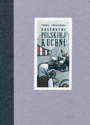 Gospodyni polskiej kuchni. Autor: Twarowska Teresa. Dadada.pl Okładka książki Gospodyni polskiej kuchni