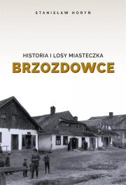 Okładka książki Historia i losy miasteczka Brzozdowce