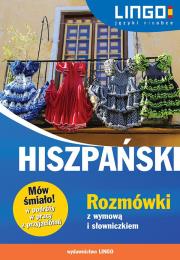 Hiszpański Rozmówki z wymową i słowniczkiem Mów śmiało!. Autor: Jannasz Justyna. Dadada.pl Okładka książki Hiszpański Rozmówki z wymową i słowniczkiem Mów śmiało!