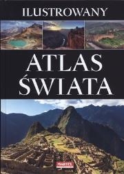Ilustrowany atlas świata MARTEL. Autor: Opracowanie zbiorowe. Dadada.pl Okładka książki Ilustrowany atlas świata MARTEL