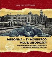Okładka książki Jabłonna ty morderco mojej młodości