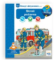 Jak i dlaczego! Straż pozarna. Autor: Agata Świerczek Joanna Kołat Sylwia Wyszogrodzka. Dadada.pl Okładka książki Jak i dlaczego! Straż pozarna