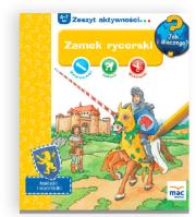 Jak i dlaczego! Zamek rycerski. Autor: Agata Świerczek Joanna Kołat Sylwia Wyszogrodzka. Dadada.pl Okładka książki Jak i dlaczego! Zamek rycerski