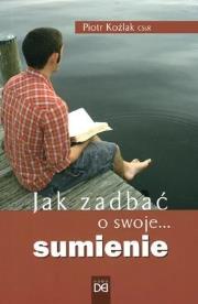 Jak zadbać o swoje... sumienie. Autor: Piotr Koźlak CSsR. Dadada.pl Okładka książki Jak zadbać o swoje... sumienie