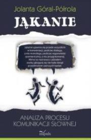 Okładka książki Jąkanie. Analiza procesu komunikacji słownej